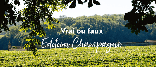 Champagne : vrai ou faux ?